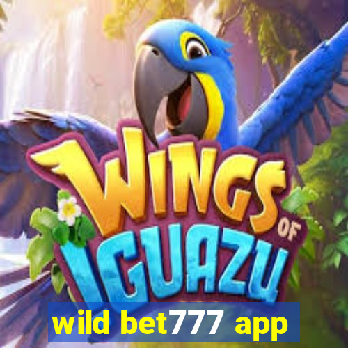 wild bet777 app